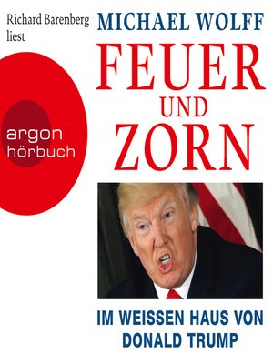 cover image of Feuer und Zorn--Im weißen Haus von Donald Trump